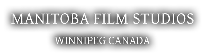 Manitoba Film Studios film production space Winnipeg Manitoba